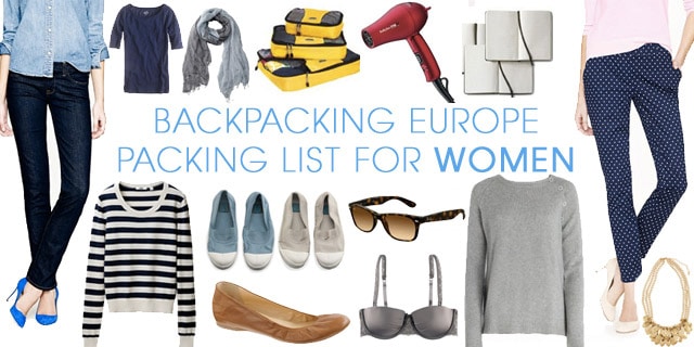 Travel Packing List for Women — Packing Guide for Backpacking Europe
