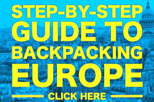 Backpacking Europe Step-by-Step Planning Guide