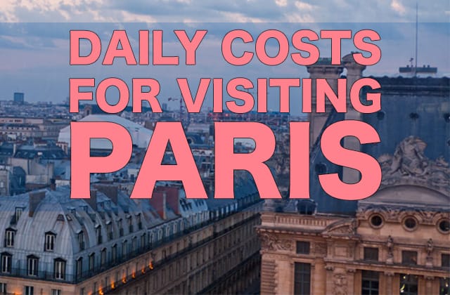 Daily costs for visiting Paris