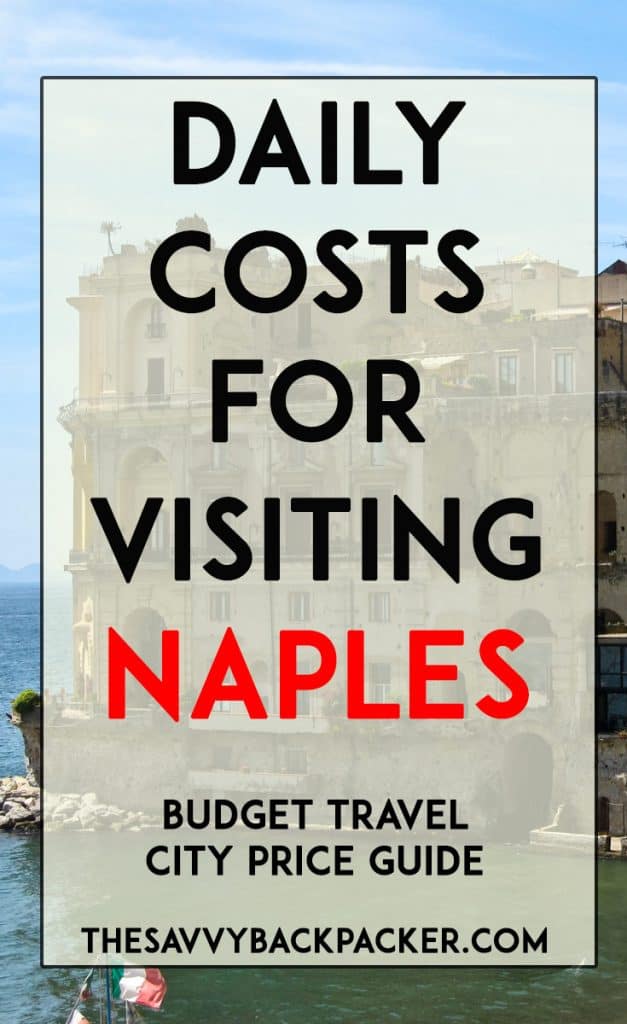 Naples Price Guide How Much It Costs To Visit Naples, Italy