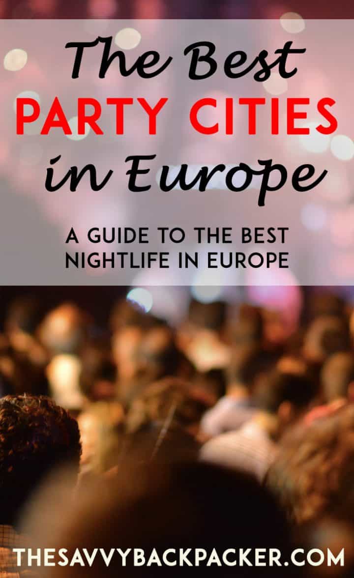 Best Party Cities in Europe Europe