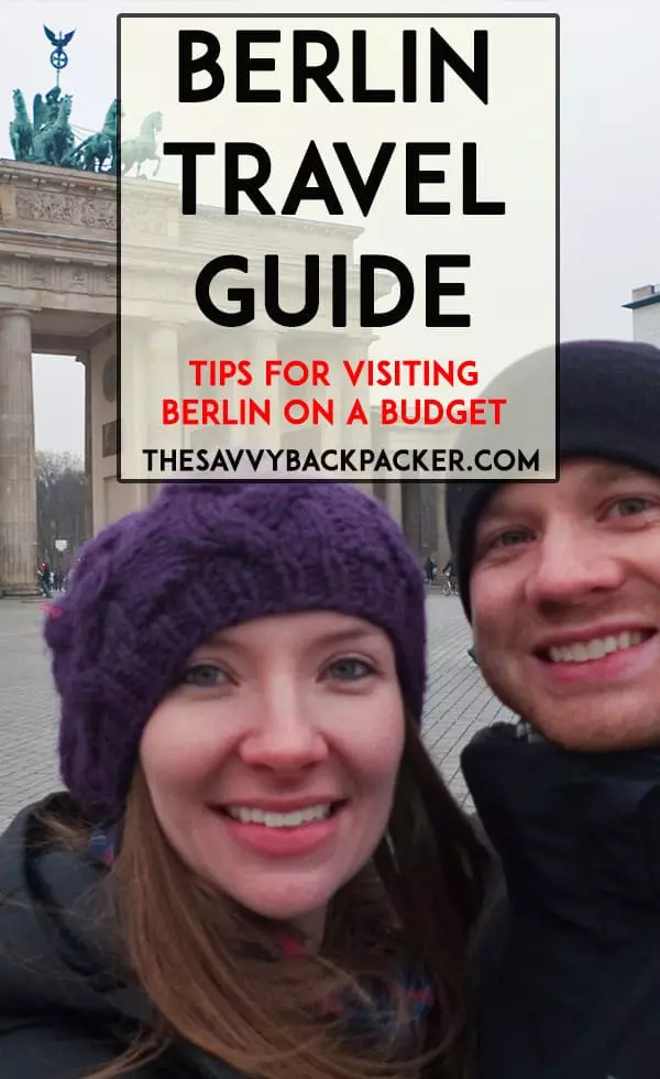 Berlin Travel Guide — The Ultimate Guide to Berlin on a Backpacker's Budget 